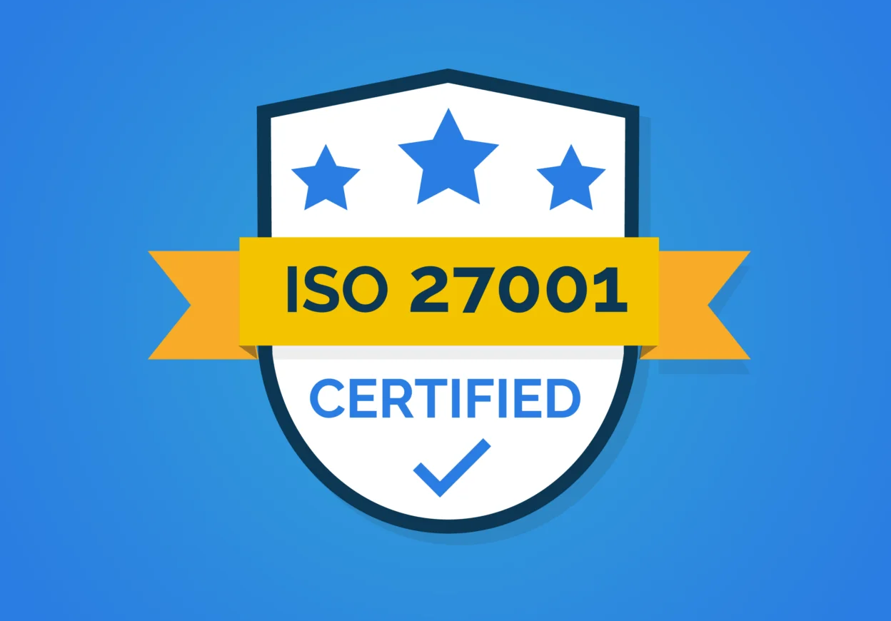 We are ISO 27001 certified